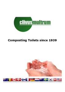 Composting Toilets since 1939  How does Clivus Multrum work? Clivus Multrum uses the processes of nature to decompose feces and urine into stable,