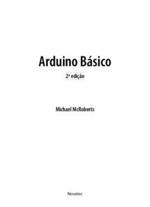 Arduino Básico 2ª edição Michael McRoberts  Novatec