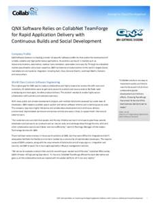 Technology / Software project management / CollabNet / Computing platforms / Embedded operating systems / Real-time operating systems / Application lifecycle management / QNX / Continuous Delivery / Software / Computing / Collaborative software