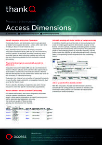 thankQ  & Access Dimensions thankQ integration with Access Dimensions Historically, finance and fundraising teams have operated as distinct and separate functions – whilst