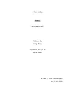 Pilot Script  Monkeys “BOY MEETS BOY”