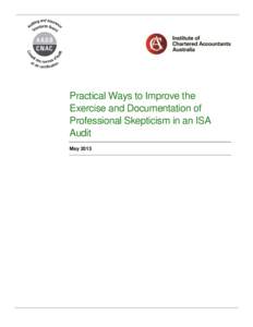 Practical Ways to Improve the Exercise and Documentation of Professional Skepticism in an ISA Audit May 2013