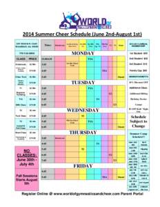 2014 Summer Cheer Schedule (June 2nd-August 1st) 104 Victoria N. Court Woodstock, Ga[removed]Times