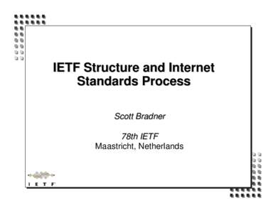 Internet standards / Internet Engineering Task Force / Internet Society / Internet Architecture Board / Internet Engineering Steering Group / Communications protocol / Standards organization / Computer standard / IETF Administrative Support Activity / Internet governance / Internet / Computing