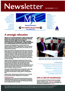 SUMMERA strategic relocation Welcome to our Summer Newsletter in which we feature NDT Services Ltd, a long-standing client of MJR Partner, Anthony Rhodes. The business, which was borne out of a