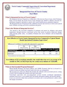 Travis County Community Supervision & Corrections Department Charles R. Robinson, Director Integrated Services of Travis County Fact Sheet What Is Integrated Services of Travis County?