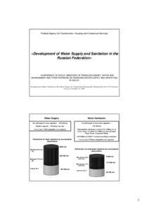 Federal Agency for Construction, Housing and Communal Services  «Development of Water Supply and Sanitation in the Russian Federation»  CONFERENCE OF EECCA MINISTERS OF FINANCE/ECONOMY, WATER AND