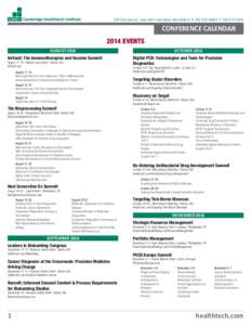 250 First Avenue, Suite 300 • Needham, MA 02494 • P: [removed] • F: [removed]CONFERENCE CALENDAR 2014 EVENTS AUGUST 2014 ImVacS: The Immunotherapies and Vaccine Summit