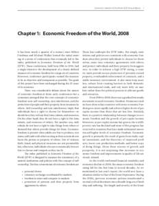 Economic Freedom of the World: 2010 Annual Report  1  Chapter 1:  Economic Freedom of the World, 2008 It has been nearly a quarter of a century since Milton Friedman and Michael Walker hosted the initial meeting of a