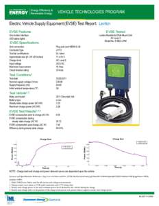 VEHICLE TECHNOLOGIES PROGRAM  Electric Vehicle Supply Equipment (EVSE) Test Report: Leviton EVSE Tested  EVSE Features