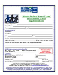“Member Business News & Events” Twice-Monthly E-Blast Registration Form Company/Organization: __________________________________________ Contact Person: