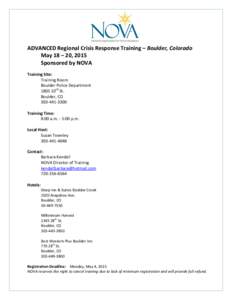 ADVANCED Regional Crisis Response Training – Boulder, Colorado May 18 – 20, 2015 Sponsored by NOVA Training Site: Training Room Boulder Police Department