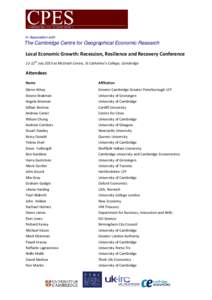 In Association with  The Cambridge Centre for Geographical Economic Research Local Economic Growth: Recession, Resilience and Recovery Conference 11-12th July 2013 at McGrath Centre, St Catharine’s College, Cambridge