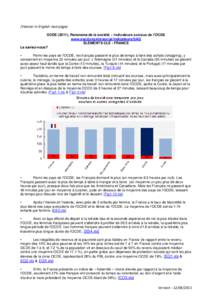 (Version in English next page) OCDE (2011), Panorama de la société – Indicateurs sociaux de l’OCDE www.oecd.org/els/social/indicateurs/SAG ÉLÉMENTS CLÉ : FRANCE Le saviez-vous? •