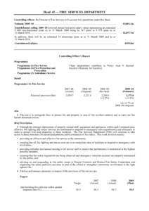 Head 45 — FIRE SERVICES DEPARTMENT Controlling officer: the Director of Fire Services will account for expenditure under this Head. Estimate 2009–10 ...................................................................