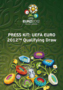 Andriy Shevchenko / FC Dynamo Kyiv / UEFA Euro 2012 qualifying / UEFA Euro 2012 seeding / Association football / FIFA World Cup / UEFA Euro