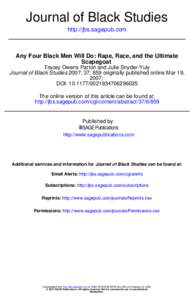 Journal of Black Studies http://jbs.sagepub.com Any Four Black Men Will Do: Rape, Race, and the Ultimate Scapegoat Tracey Owens Patton and Julie Snyder-Yuly