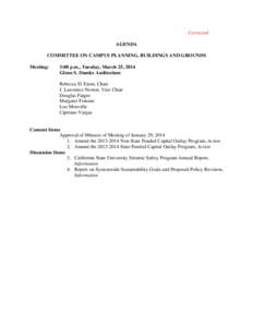 Corrected AGENDA COMMITTEE ON CAMPUS PLANNING, BUILDINGS AND GROUNDS Meeting:  3:00 p.m., Tuesday, March 25, 2014