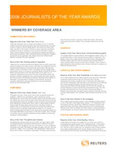 2008 JOURNALISTS OF THE YEAR AWARDS WINNERS BY COVERAGE AREA COMMODITIES AND ENERGY Reporter of the Year: Polly Yam (Hong Kong) Polly had a fantastic year of scoops and analyses, a mix of informed insight and market-movi