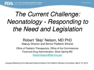 The Current Challenge: Neonatology - Responding to the Need and Legislation