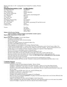 Minutes of the June 13, 2011 meeting held at the Vermont Fire Academy, Pittsford Roll Call: Organization Representatives / or Sub Ex-Officio Members Vt. Career Chief Assn. Troy Ruggles