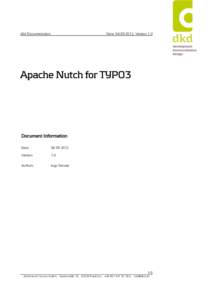 dkd Documentation  Date: , Version 1.0 Apache Nutch for TYPO3