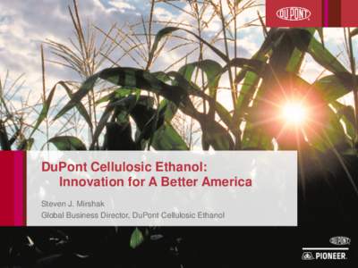 Sustainability / Ethanol / Biofuels / Cellulosic ethanol / Danisco / Genencor / Stover / DuPont Danisco / Cellulosic ethanol commercialization / Ethanol fuel / Chemistry / Energy