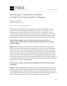 HTTP://VOICE.AIGA.ORG/  The Design of American Heraldry: An Interview with Charles V. Mugno Written by Steven Heller Published on January 2, 2007.
