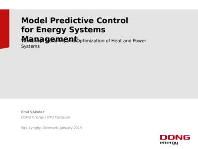 Model Predictive Control for Energy Systems Management Workshop: Modeling and Optimization of Heat and Power Systems