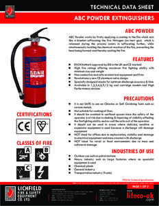 TECHNICAL DATA SHEET ABC POWDER EXTINGUISHERS ABC POWDER ABC Powder works by firstly applying a coating to the fire which acts like a blanket suffocating the fire. Nitrogen (an inert gas) which is released during the pro