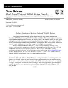 U.S. Fish & Wildlife Service  News Release Rhode Island National Wildlife Refuge Complex Block Island NWR  John H. Chafee NWR at Pettaquamscutt Cove  Ninigret NWR  Sachuest Point NWR  Trustom Pond NWR