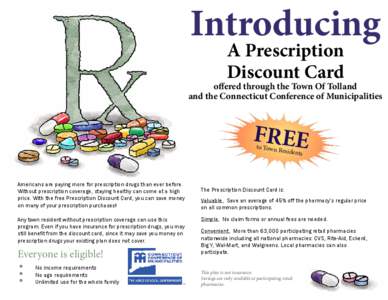 Introducing A Prescription Discount Card offered through the Town Of Tolland and the Connecticut Conference of Municipalities