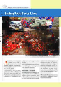 Embassy of the United States of America  Saving Food Saves Lives Spilled tomatoes lie alongside a wholesale vegetable market north of New Delhi, India. Trucking produce to market is a race against time and spillage resul