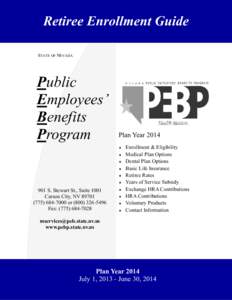 Retiree Enrollment Guide STATE OF NEVADA Public Employees’ Benefits