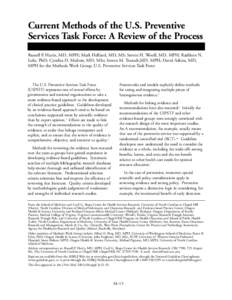 Current Methods of the U.S. Preventive Services Task Force: A Review of the Process Russell P. Harris, MD, MPH; Mark Helfand, MD, MS; Steven H. Woolf, MD, MPH; Kathleen N. Lohr, PhD; Cynthia D. Mulrow, MD, MSc; Steven M.