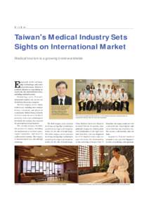 Taiwan’s Medical Industry Sets Sights on International Market Medical tourism is a growing trend worldwide E