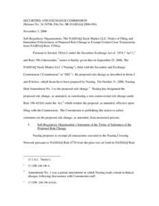 SECURITIES AND EXCHANGE COMMISSION (Release No[removed]; File No. SR-NASDAQ[removed]November 3, 2006 Self-Regulatory Organizations; The NASDAQ Stock Market LLC; Notice of Filing and Immediate Effectiveness of Proposed