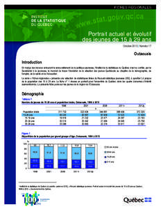 Octobre 2013 | Numéro 17  Outaouais Introduction En marge des travaux entourant le renouvellement de la politique jeunesse, l’Institut de la statistique du Québec s’est vu confier, par le Secrétariat à la jeuness