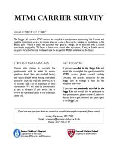 MTM1 Carrier Survey Goal/Object of StuDY The Beggs Lab invites MTM1 carriers to complete a questionnaire examining the features and