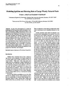 Int.J. Wikiiand Fire 5(2): 81-9I.1995 QIAWF. Printed in USA. Modeling Ignition and Burning Rate of Large Woody Natural Fuels Frank A. Albinil and Elizabeth D. Reinhardt2 Mechanical Engineering Department, Montana State U
