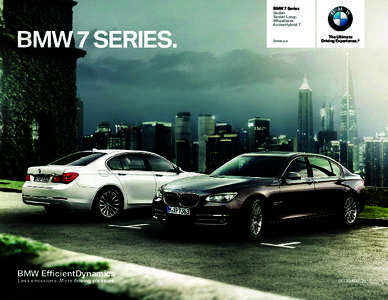 BMW 7 SERIES.  BMW EfficientDynamics Less emissions. More driving pleasure.