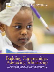 Building Communities, Advancing Scholarship A NATIONAL MODEL FOR STUDENT SUCCESS, PUBLIC SERVICE, AND REGIONAL TRANSFORMATION  Servire