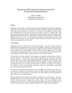 Experiences With Optimistic Synchronization For Distributed Operating Systems Peter L. Reiher Jet Propulsion Laboratory 