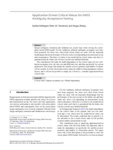 Application-Driven Critical Values for GNSS Ambiguity Acceptance Testing Sandra Verhagen, Peter J.G. Teunissen, and Jingyu Zhang Abstract