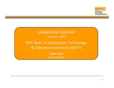 Business / Information technology management / Strategic management / Management / Carole Post / Method engineering / Standards / Information Technology Infrastructure Library / Franchising / Marketing / Government of New York City / New York City Department of Information Technology and Telecommunications