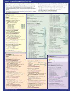 OpenCL C++ Wrapper 1.2 Reference Card - Page 1 OpenCL (Open Computing Language) is a multi-vendor open standard for general-purpose parallel programming of heterogeneous systems that include CPUs, GPUs, and other process
