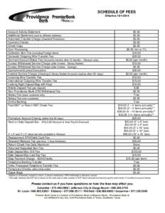 SCHEDULE OF FEES EffectiveAccount Activity Statement Additional Statement (sent to different address) Automatic Transfer Charge (Overdraft Protection)