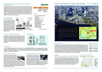 The Purposes, the Role, and the Organization of the Toyosu 2/3 Chome Area Town Building Conference Toyosu 2/3 Chome Area Town Building Conference was established for the purpose of executing the development project that 