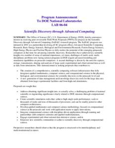 Program Announcement To DOE National Laboratories LAB[removed]Scientific Discovery through Advanced Computing SUMMARY: The Office of Science (SC), U.S. Department of Energy (DOE), hereby announces interest in receiving pee