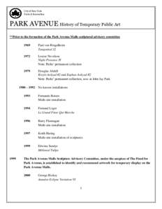 City of New York Parks & Recreation PARK AVENUE History of Temporary Public Art **Prior to the formation of the Park Avenue Malls sculptural advisory committee 1969